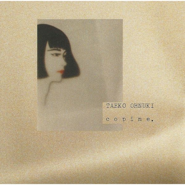 Copine (Japan City Pop Limited Edition) | Taeko Ohnuki