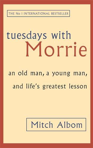 Tuesdays With Morrie | Mitch Albom