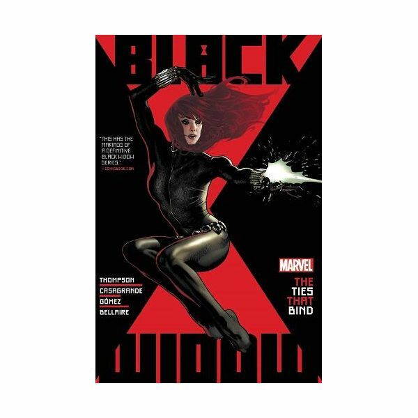Black Widow By Kelly Thompson Vol 1 The Ties That Bind | Kelly Thompson