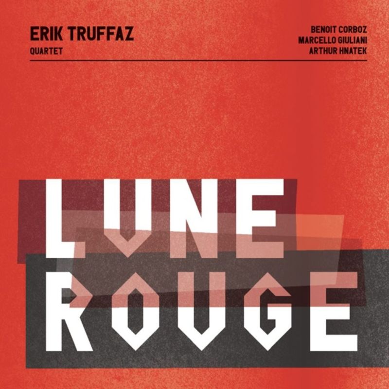 Lune Rouge (2 Discs) | Erik Truffaz