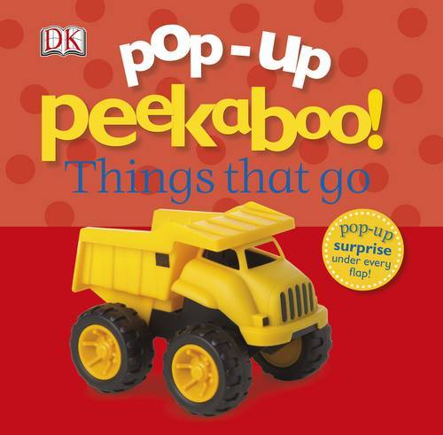 Pop-Up Peekaboo! Things That Go | Various Authors