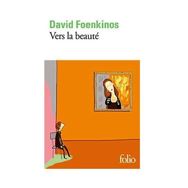 Vers La Beaute | David Foenkinos
