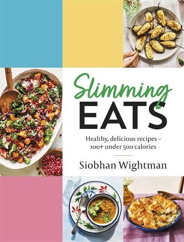 Slimming Eats | Siobhan Wightman