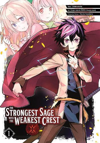 The Strongest Sage With The Weakest Crest Vol.01 | Shinkoshoto