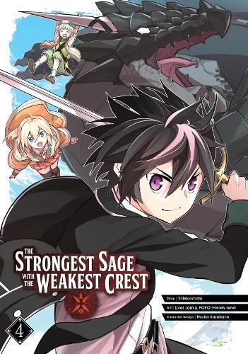 The Strongest Sage With The Weakest Crest Vol.04 | Shinkoshoto