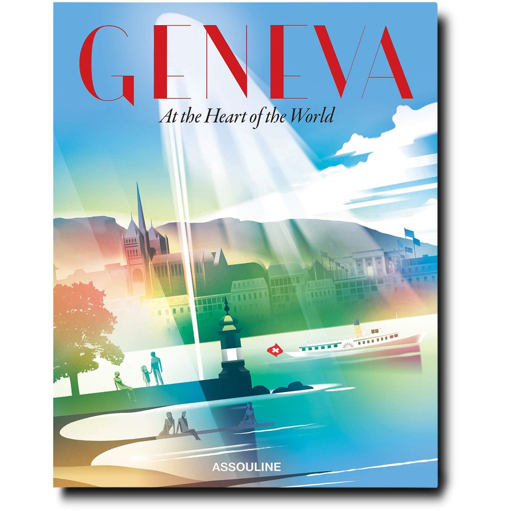 Geneva - At the Heart of the World | Kyra Dupont