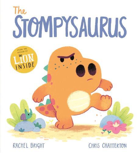 The Stompysaurus | Rachel Bright