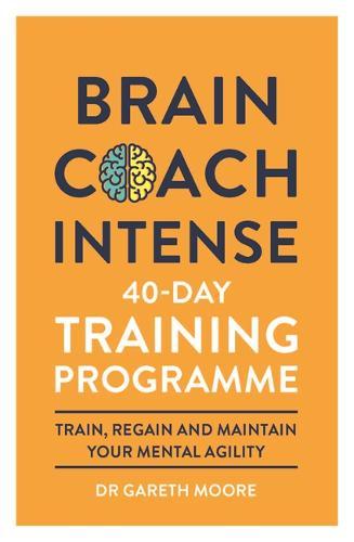Brain Coach Intense- 40-Day Training Programme | Gareth Dr