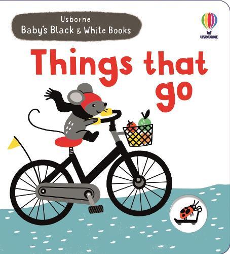 Baby's Black And White Books Things That Go | Mary Cartwright