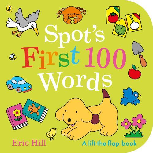 Spot's First 100 Words | Eric Hill
