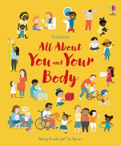 All About You And Your Body | Felicity Brooks