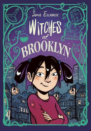 Witches Of Brooklyn - 1 - (A Graphic Novel) | Sophie Escabasse