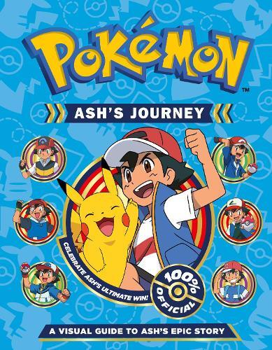 Pokemon Ash's Journey - A Visual Guide To Ash's Epic Story | Pokemon