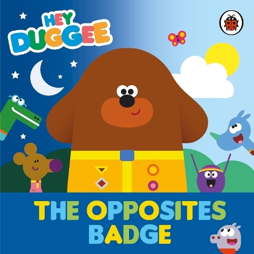 Hey Duggee - The Opposites Badge | Hey Duggee