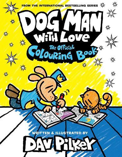 Dog Man Colouring Book Pb | Dav Pilkey