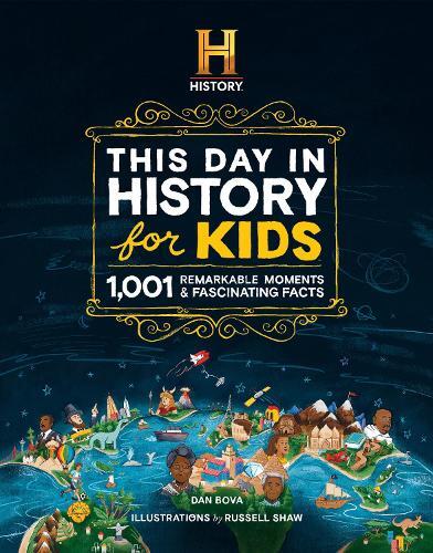 The History Channel This Day In History For Kids | Dan Bova