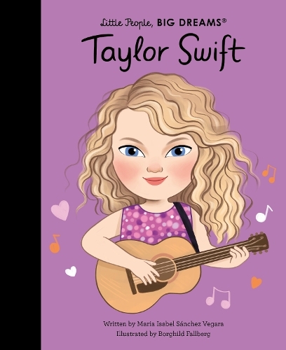 Taylor Swift (Little People - Big Dreams) | Maria Isabel Sanchez
