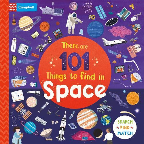 There Are 101 Things To Find In Space | Campbell Books