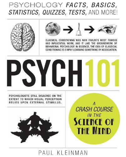 Psych 101 - Psychology Facts - Basics - Statistics - Tests - And More! | Paul Kleinman