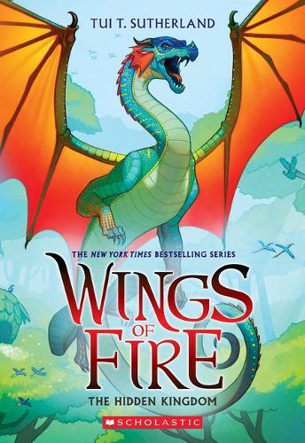The Hidden Kingdom (Wings Of Fire #3) | Tui T. Sutherland