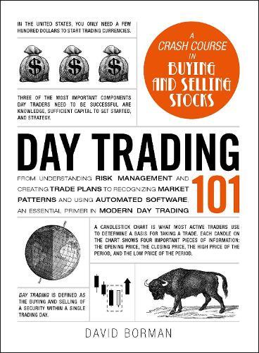 Day Trading 101 - From Understanding Risk Management And Creating Trade Plans To Recognizing Market | Borman David