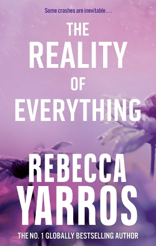 The Reality Of Everything | Rebecca Yarros
