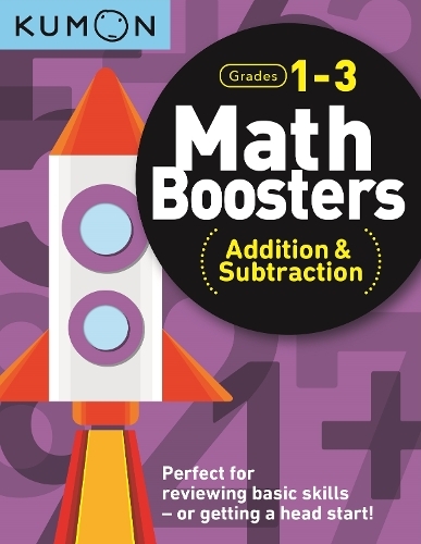 Math Boosters Addition & Subtraction Grades 1-3 | Kumon Publishing