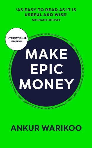 Make Epic Money | Ankur Warikoo