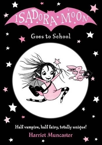 Isadora Moon Goes To School | Harriet Muncaster