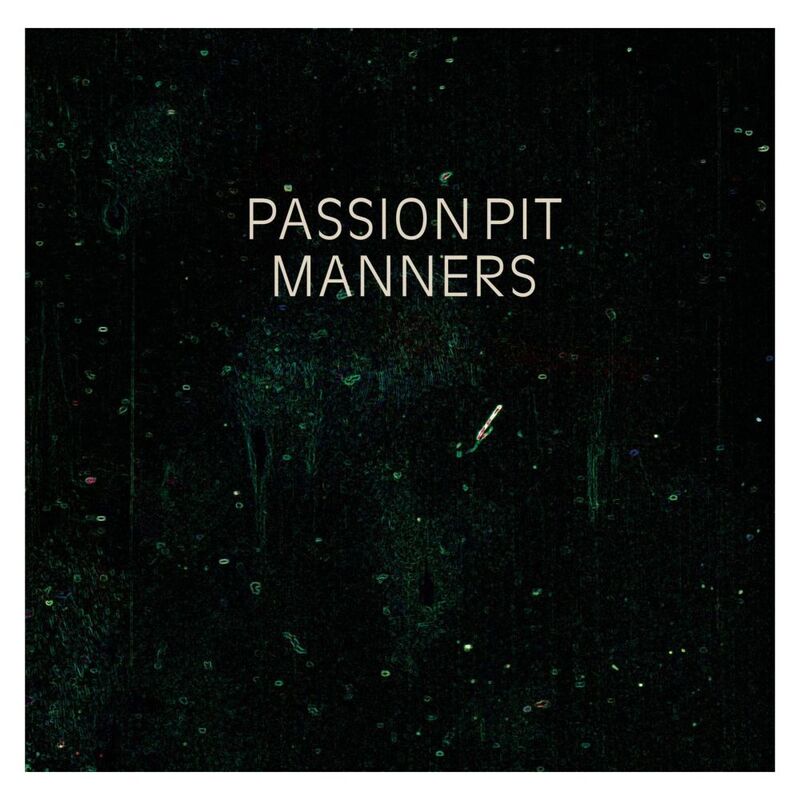 Manners | Passion Pit