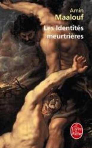 Les Identites Meurtrieres | Amin Maalouf