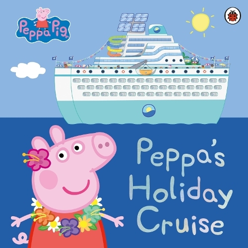 Peppa's Holiday Cruise