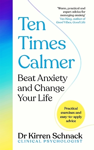 Ten Times Calmer | Kirren Schnack