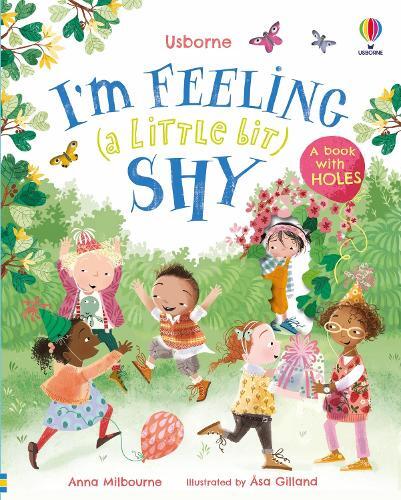 I'M Feeling (A Little Bit) Shy | Anna Milbourne