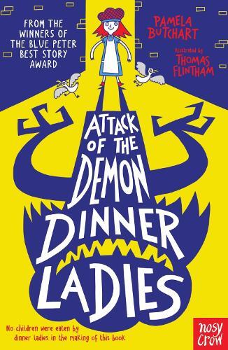 Attack Of The Demon Dinner Ladies | Pamela Butchart