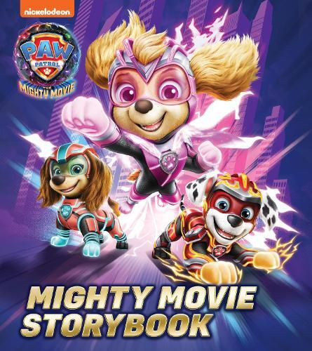 Paw Patrol Mighty Movie Picture Book | Paw Patrol