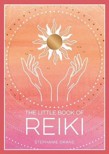 Little Book of Reiki | Stephanie Drane