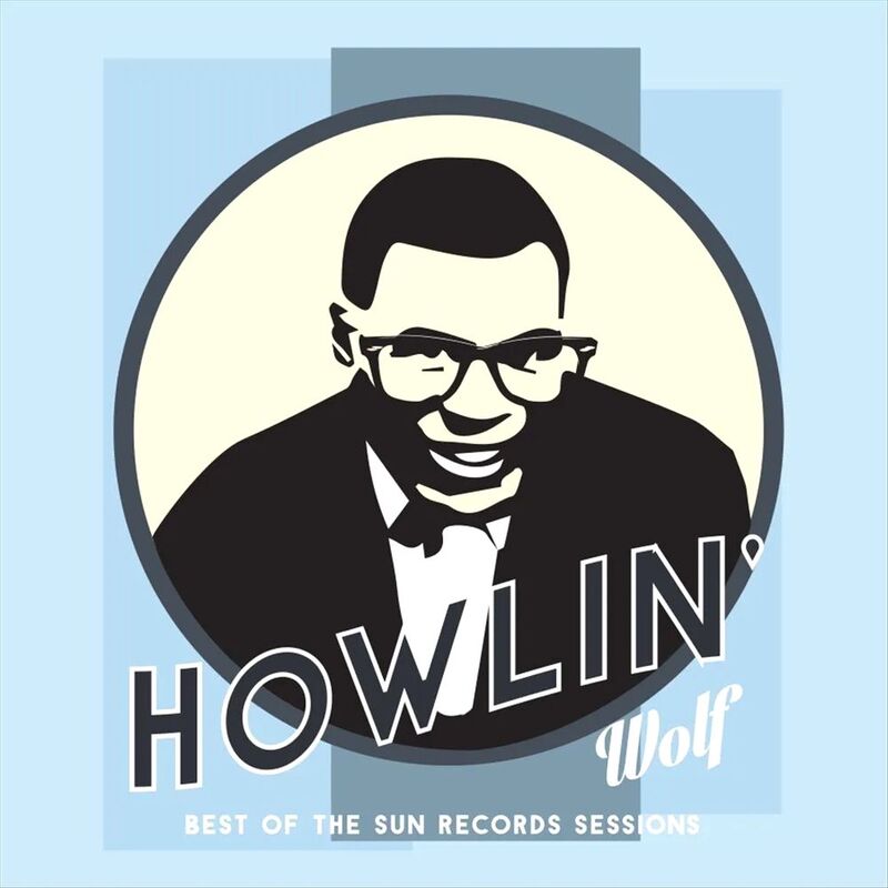 The Sun Records Sessions (Limited Edition) | Howlin Wolf