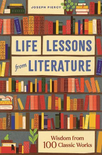 Life Lessons From Literature | Joseph Piercy