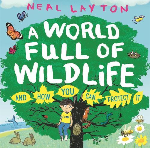 A World Full of Wildlife | Neal Layton