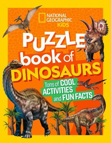 National Geographic Kids Puzzle Book Of Dinosaurs | National Geographic Kids