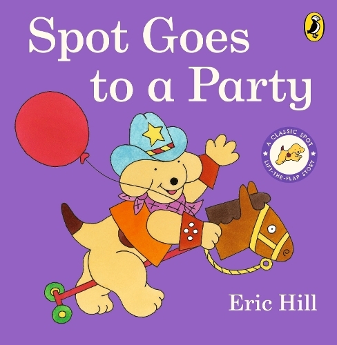 Spot Goes To A Party | Eric Hill