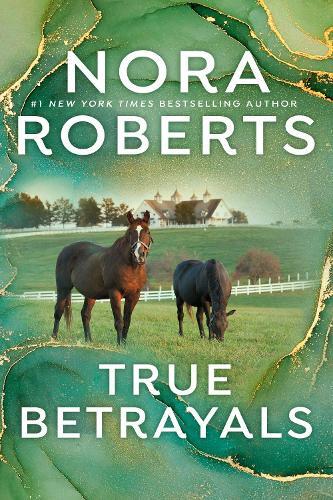 True Betrayals | Nora Roberts