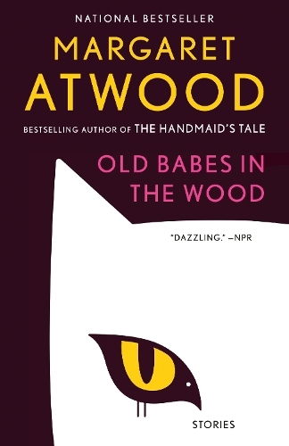 Old Babes In The Wood | Margaret Atwood