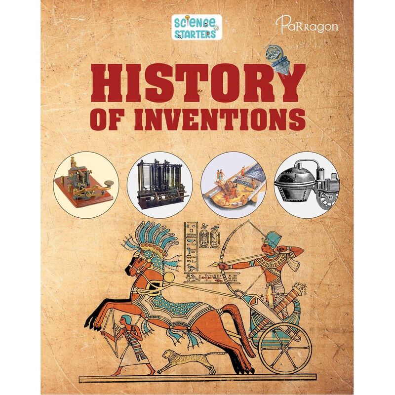 Science Starters: History Of Inventions | Parragon