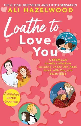 Loathe To Love You | Ali Hazelwood