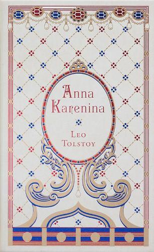 Anna Karenina Leatherbound Classic Collection | Leo Tolstoy