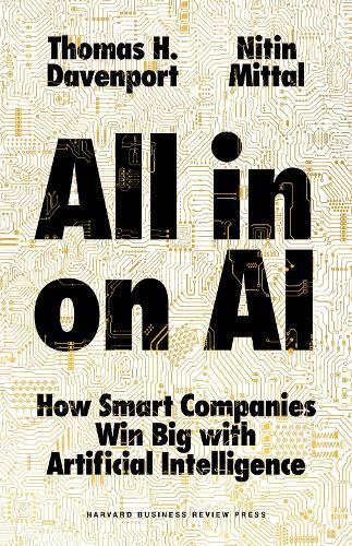 All-In On AI - How Smart Companies Win Big With Artificial Intelligence | Thomas H. Davenport