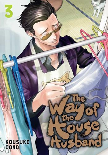 The Way of The Househusband Vol.3 | Kousuke Oono